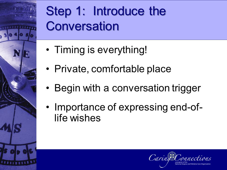 Step 1: Introduce the Conversation Timing is everything.