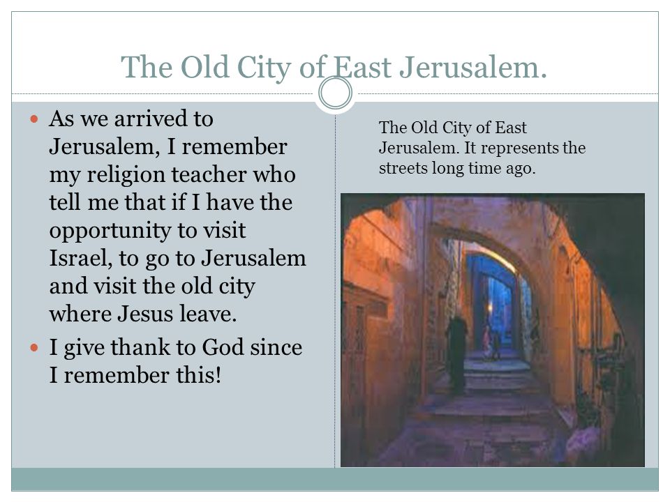 The Old City of East Jerusalem.