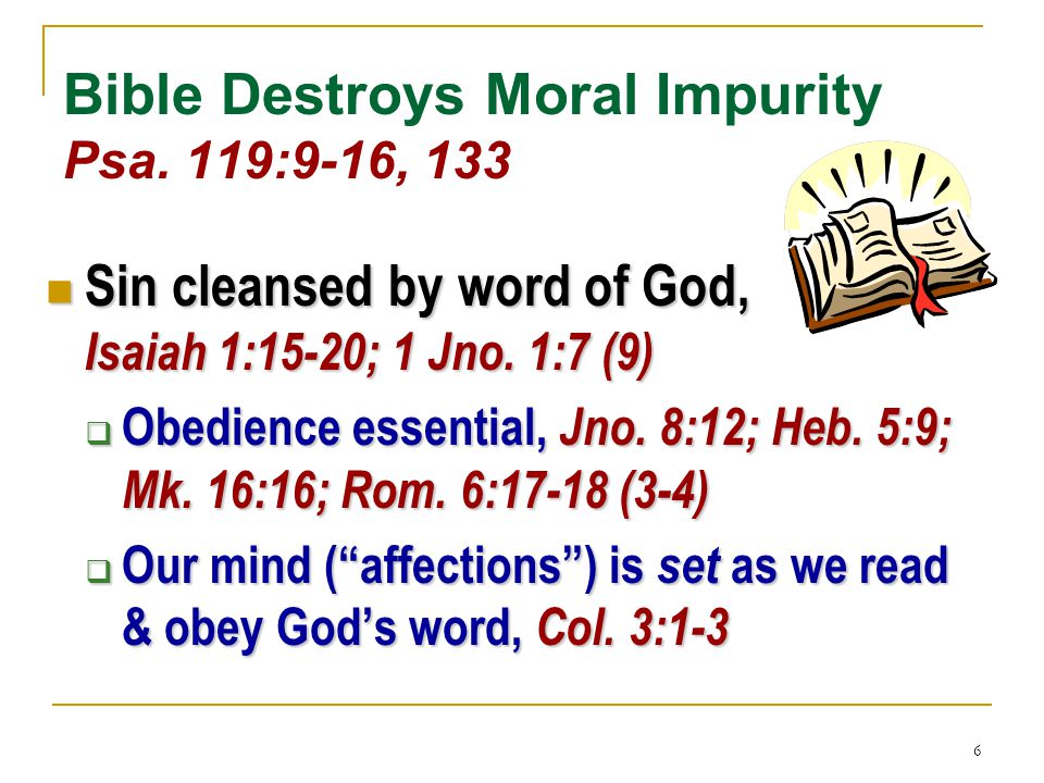6 Bible Destroys Moral Impurity Psa.