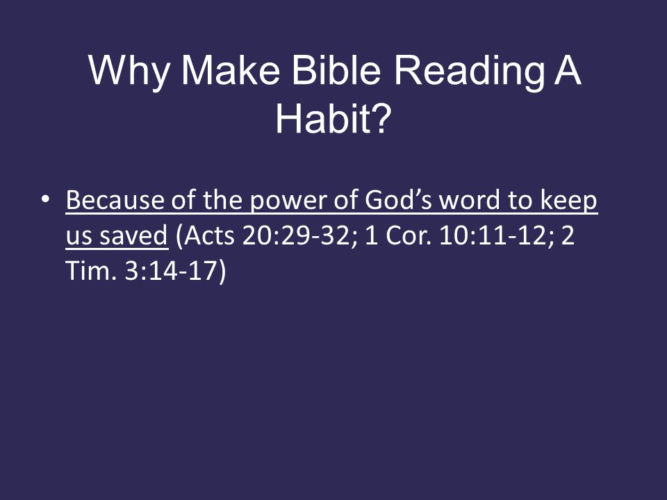 Why Make Bible Reading A Habit.