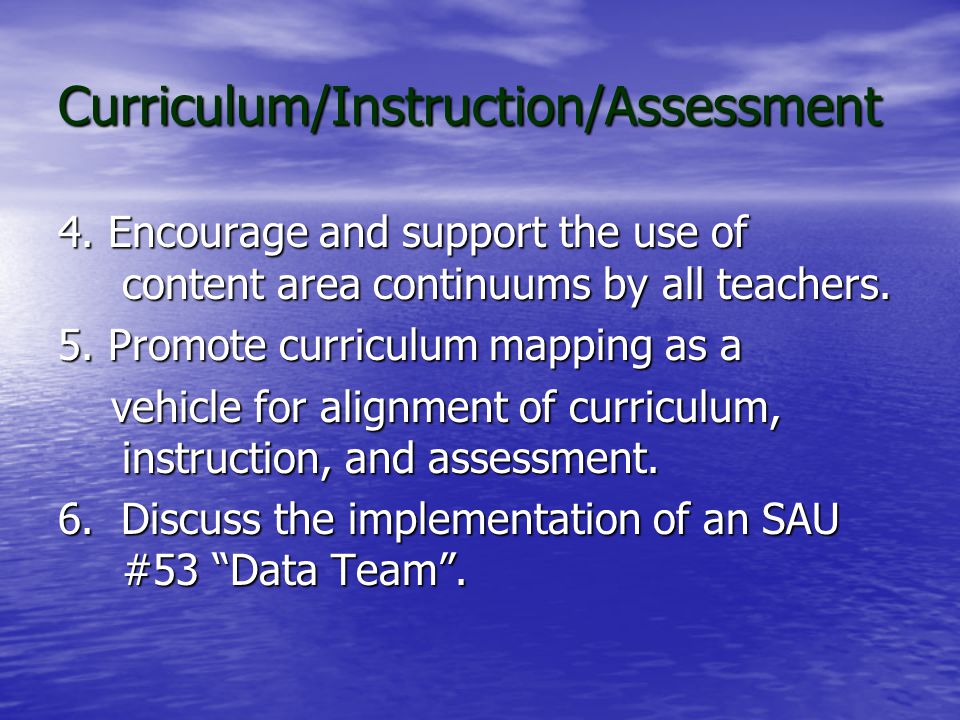 Curriculum/Instruction/Assessment Strategies 1.
