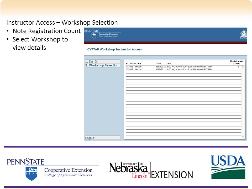 Instructor Access – Workshop Selection Note Registration Count Select Workshop to view details
