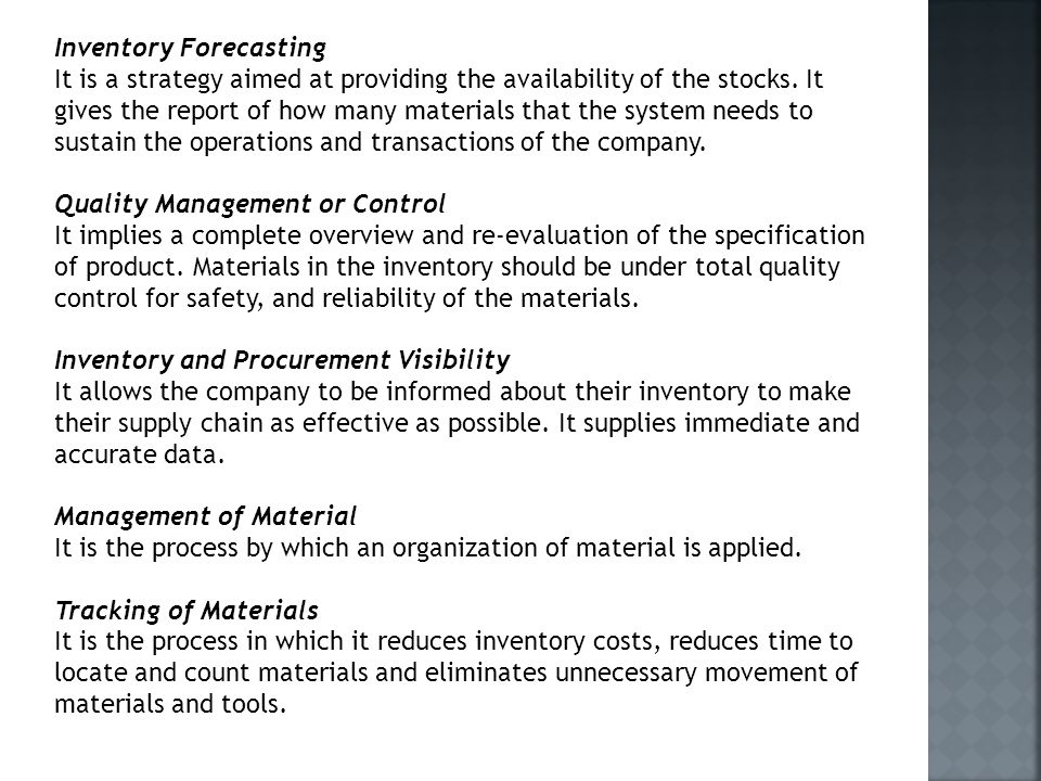 Inventory Forecasting It is a strategy aimed at providing the availability of the stocks.
