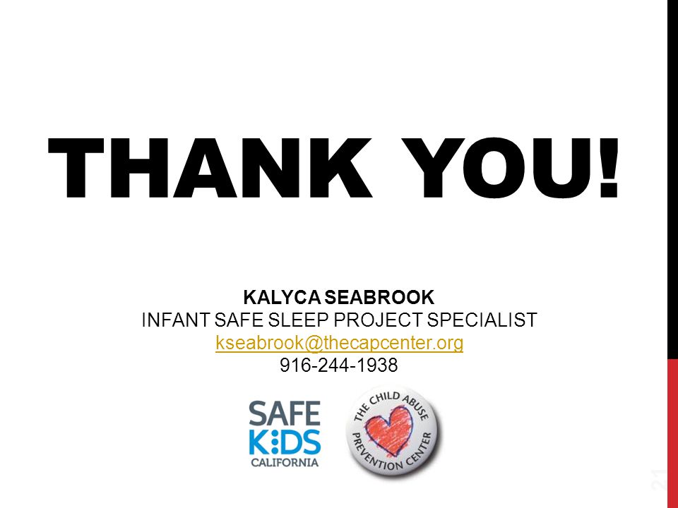 21 KALYCA SEABROOK INFANT SAFE SLEEP PROJECT SPECIALIST THANK YOU!