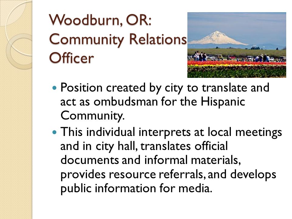 Woodburn, OR: Community Relations Officer Position created by city to translate and act as ombudsman for the Hispanic Community.