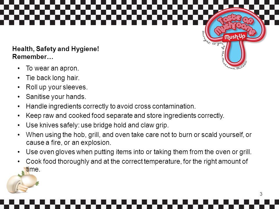 Health, Safety and Hygiene. Remember… To wear an apron.