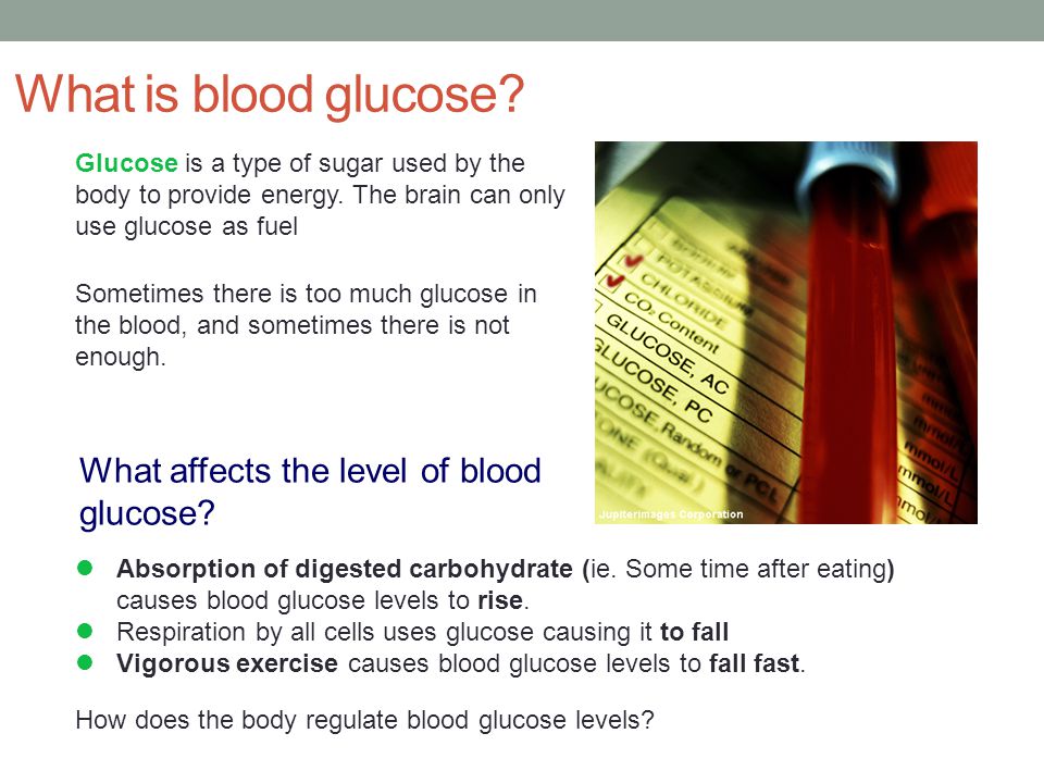 What is blood glucose. Glucose is a type of sugar used by the body to provide energy.