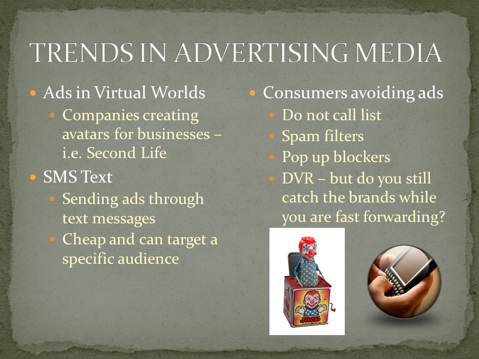 Ads in Virtual Worlds Companies creating avatars for businesses – i.e.