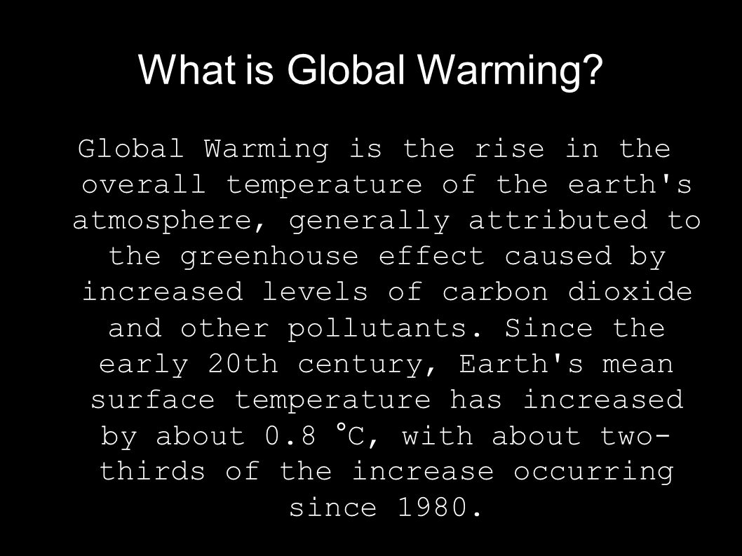 What is Global Warming.