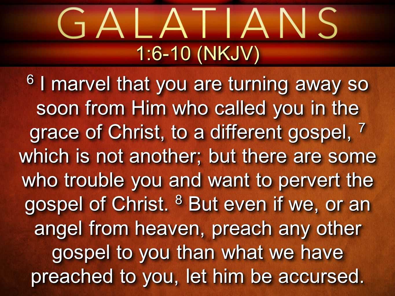 A Perverted Gospel Is No Gospel At All 1 6 10 Ppt Download