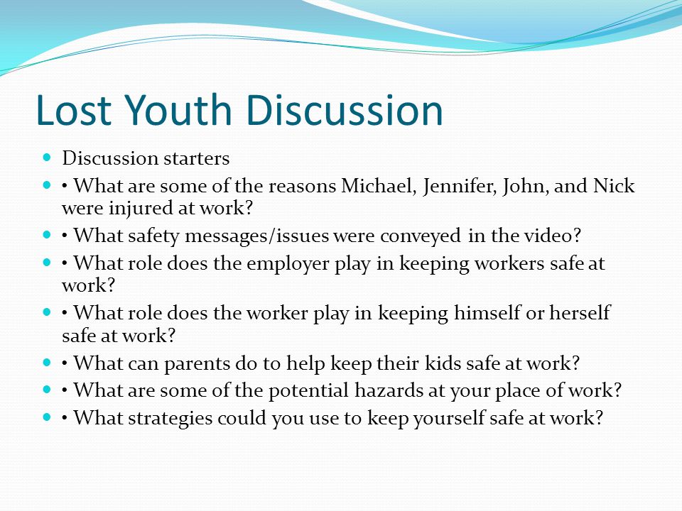 Lost Youth Discussion Discussion starters What are some of the reasons Michael, Jennifer, John, and Nick were injured at work.