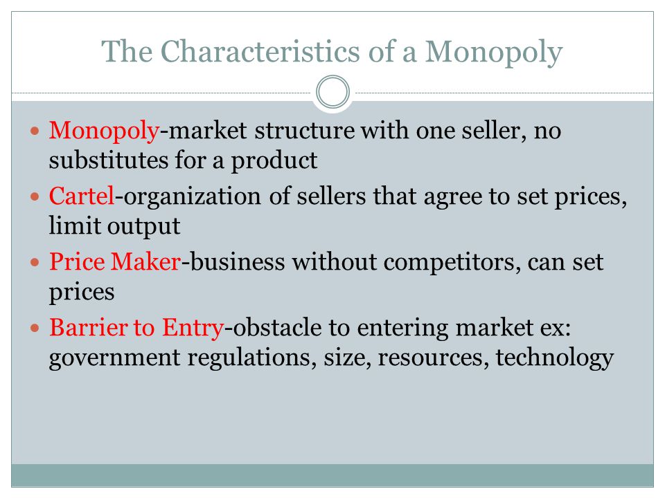 monopoly structure characteristics