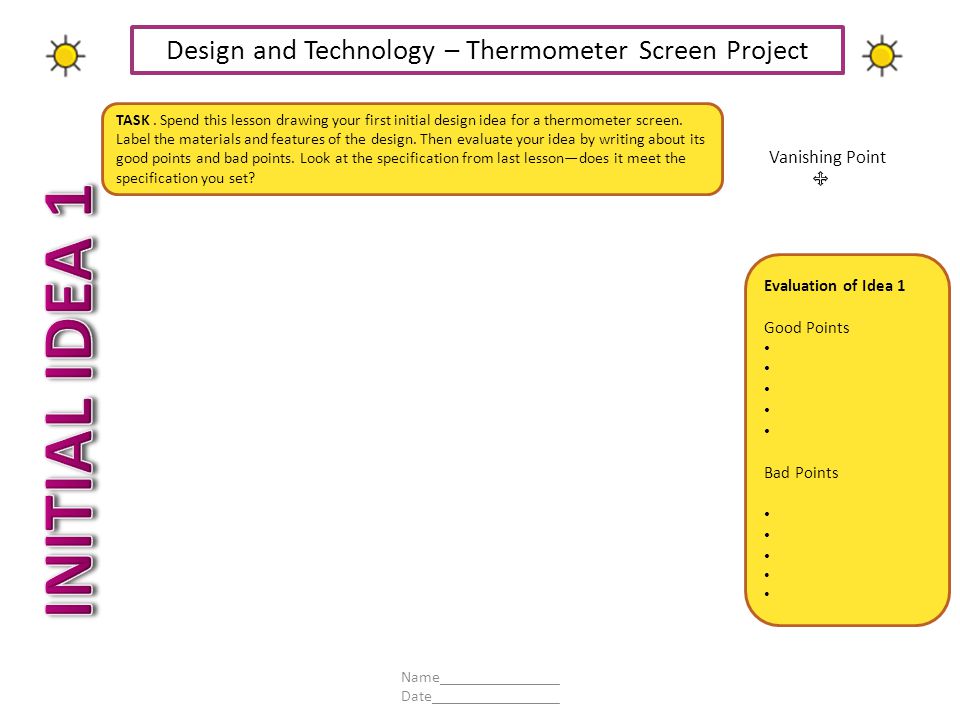 TASK. Spend this lesson drawing your first initial design idea for a thermometer screen.