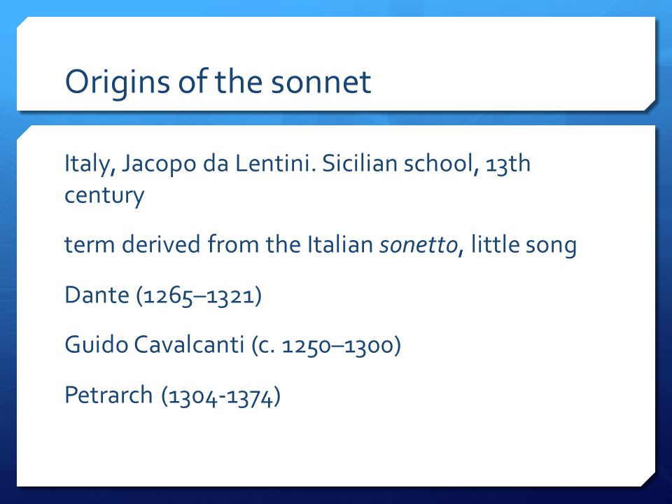 Origins of the sonnet Italy, Jacopo da Lentini.