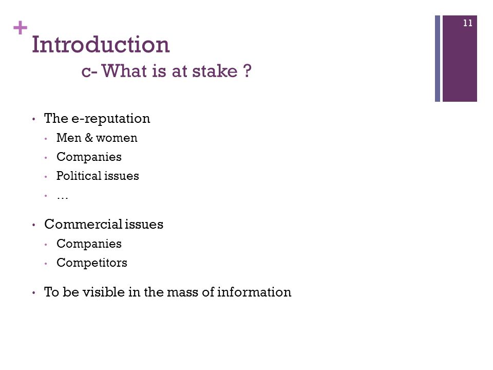 + Introduction c- What is at stake .