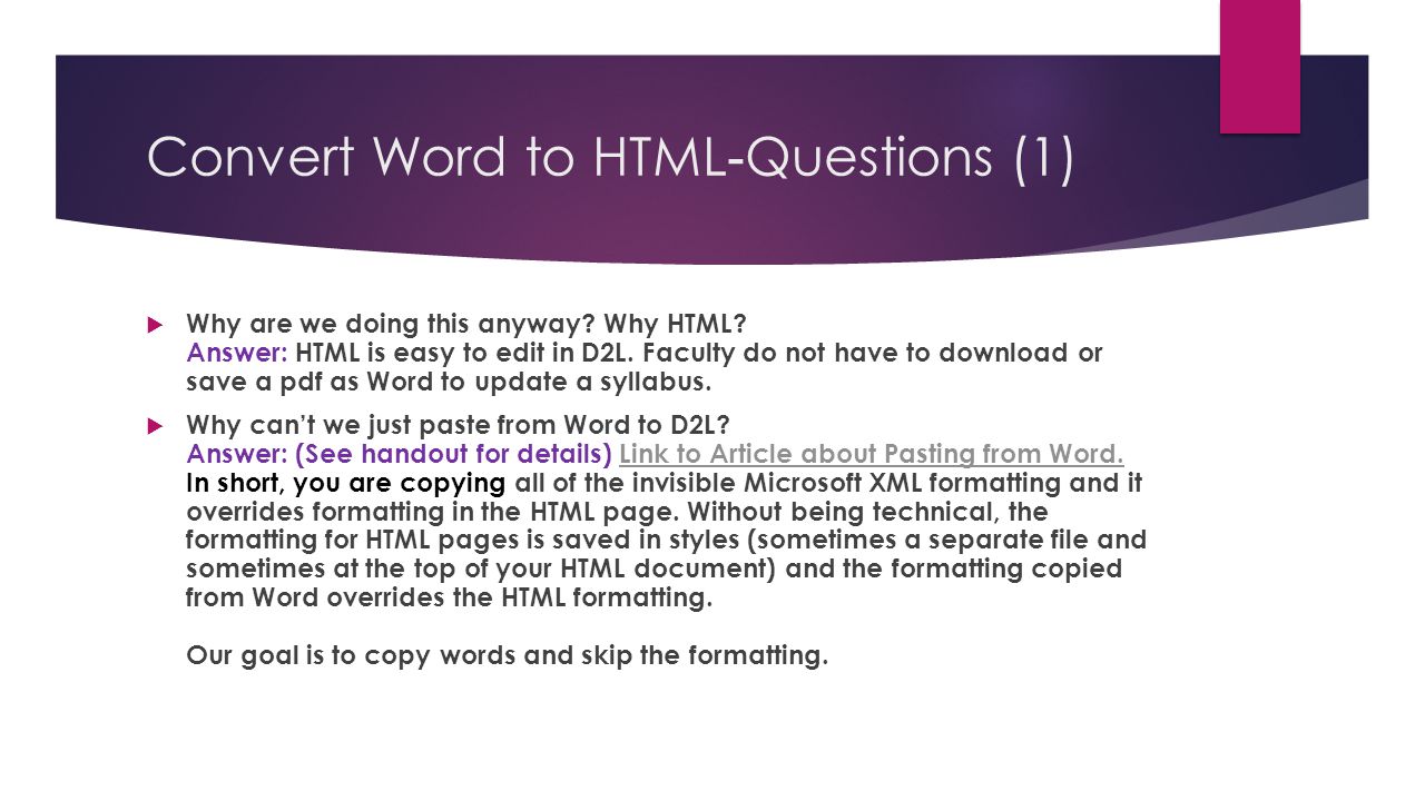 Convert Word to HTML - Questions (1)  Why are we doing this anyway.