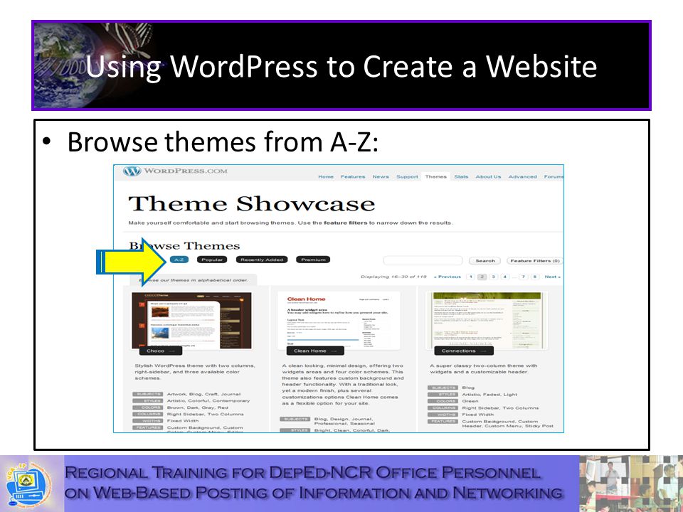 Using WordPress to Create a Website Browse themes from A-Z:
