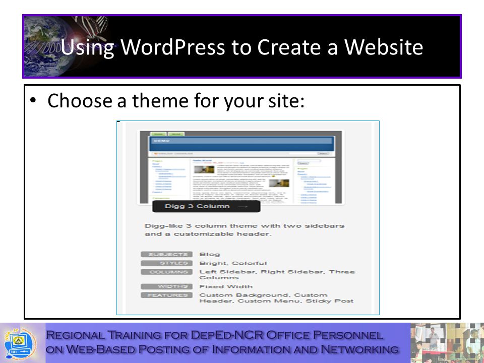 Using WordPress to Create a Website Choose a theme for your site: