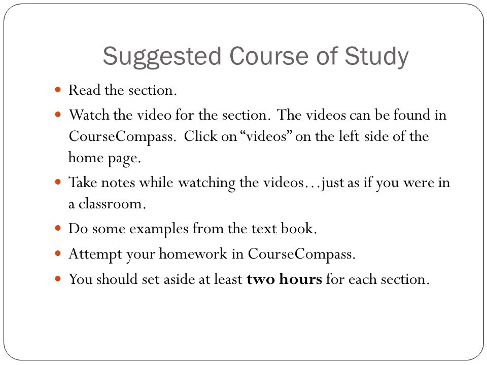 Suggested Course of Study Read the section. Watch the video for the section.