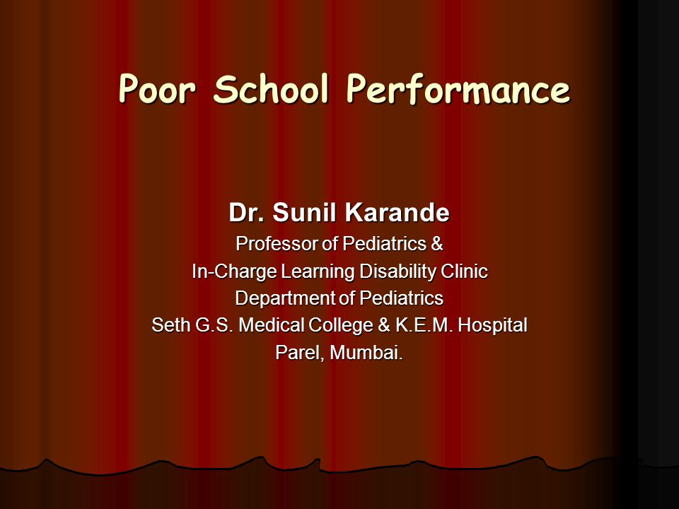Poor School Performance Dr.