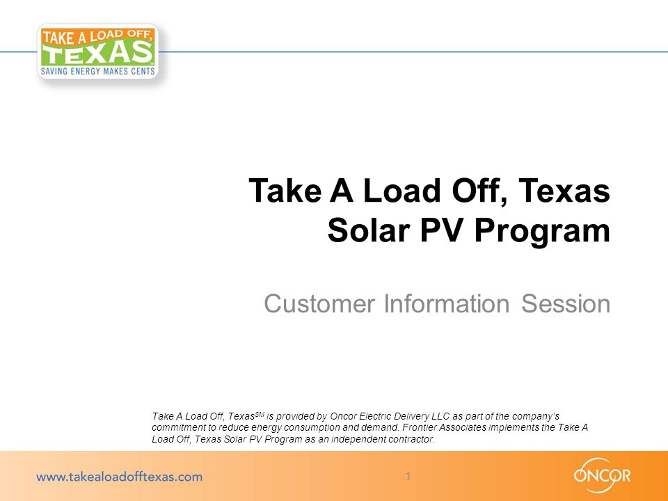 Take A Load Off, Texas SM is provided by Oncor Electric Delivery LLC as part of the company’s commitment to reduce energy consumption and demand.