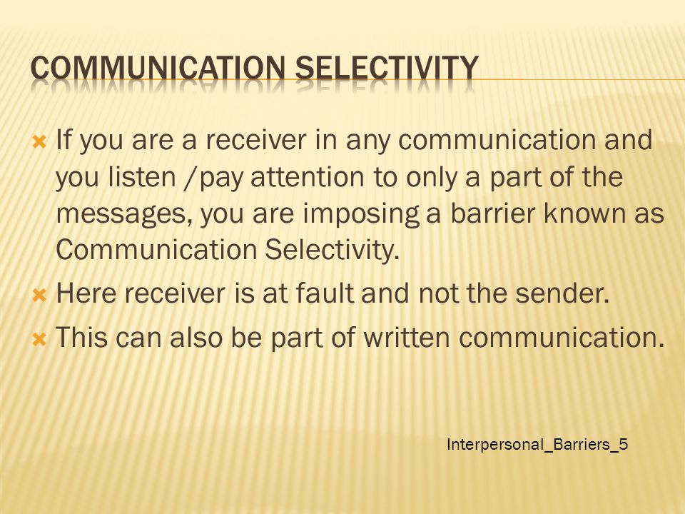 selectivity barriers to communication