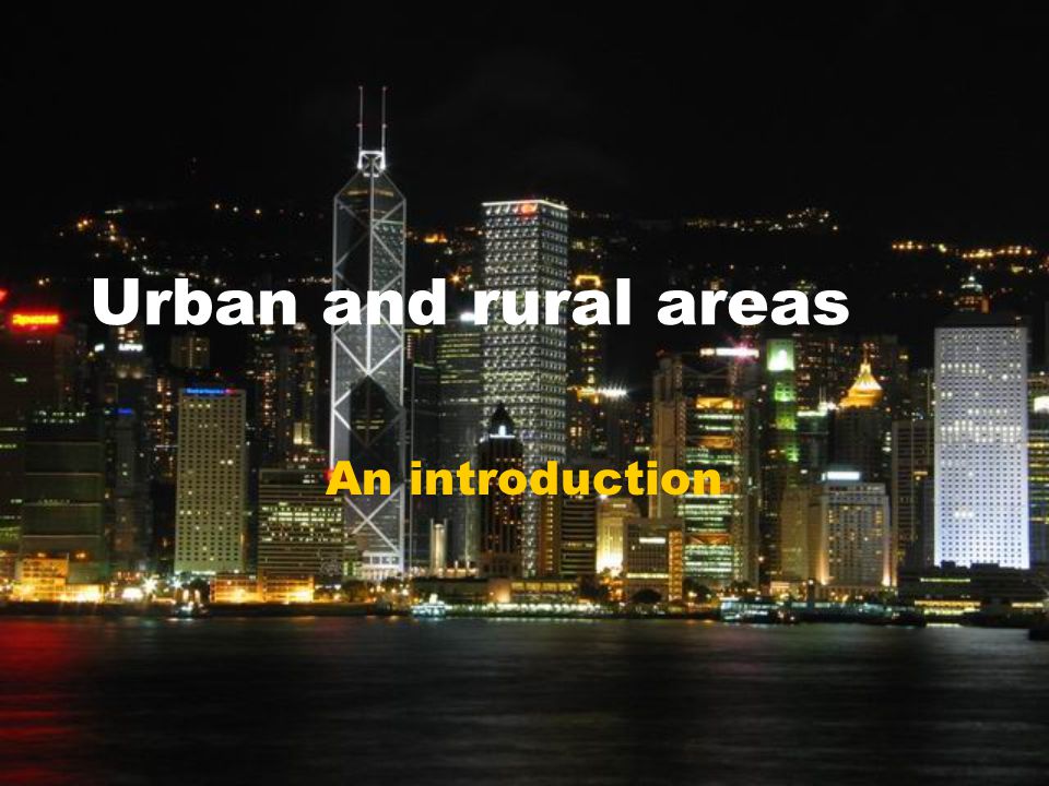 Urban and rural areas An introduction