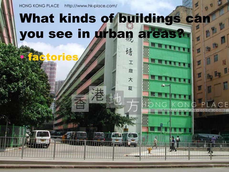 What kinds of buildings can you see in urban areas factories