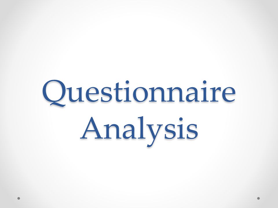 Questionnaire Analysis