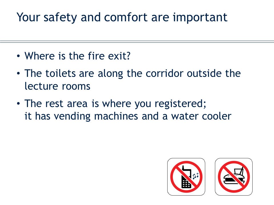 Your safety and comfort are important Where is the fire exit.