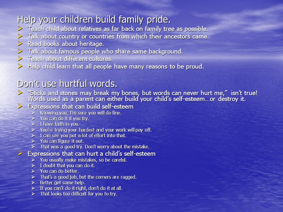 Help your children build family pride.