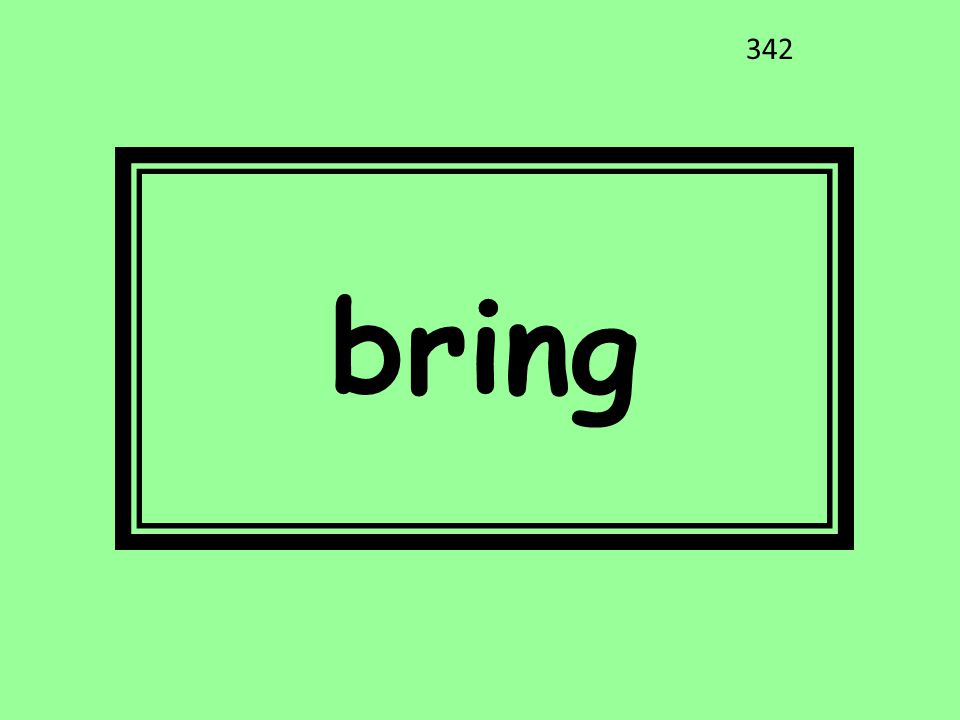 bring 342