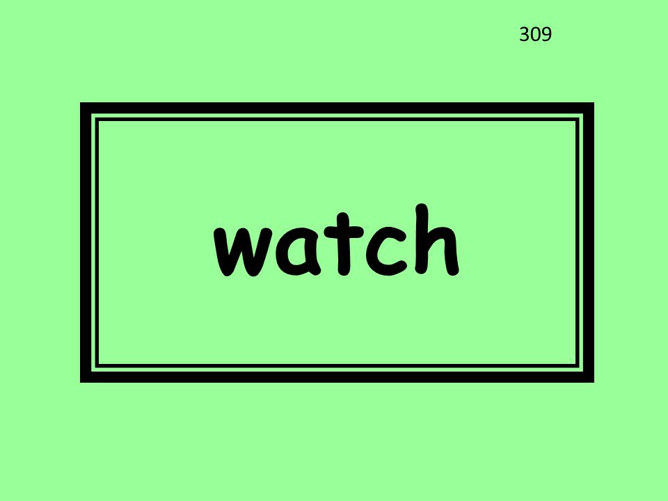 watch 309