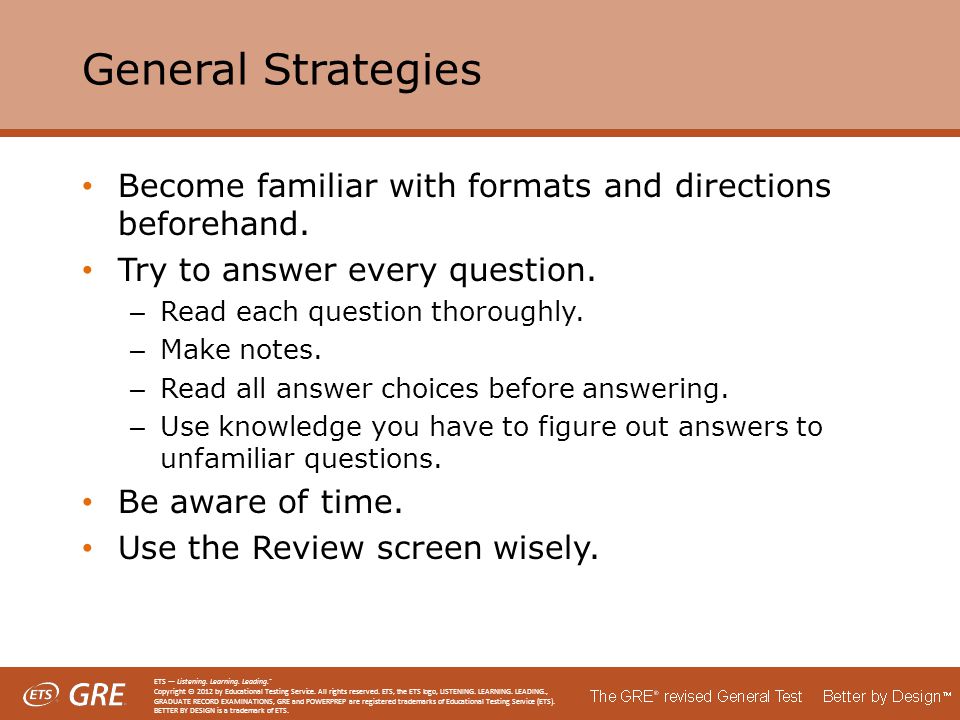 Become familiar with formats and directions beforehand.