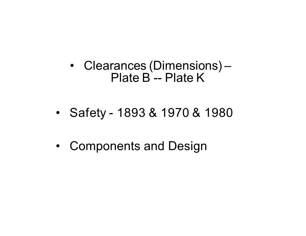 Clearances (Dimensions) – Plate B -- Plate K Safety & 1970 & 1980 Components and Design