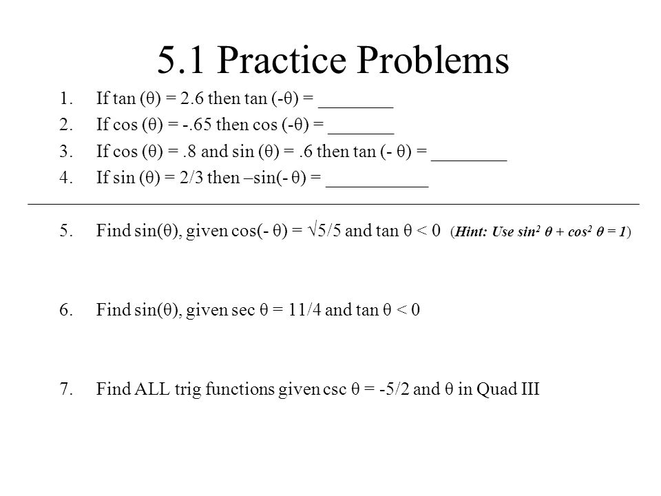 5 1 Fundamental Trig Identities Sin 1cos 1tan 1 Csc Sec Cot Csc 1sec 1cot 1 Sin Cos Ppt Download