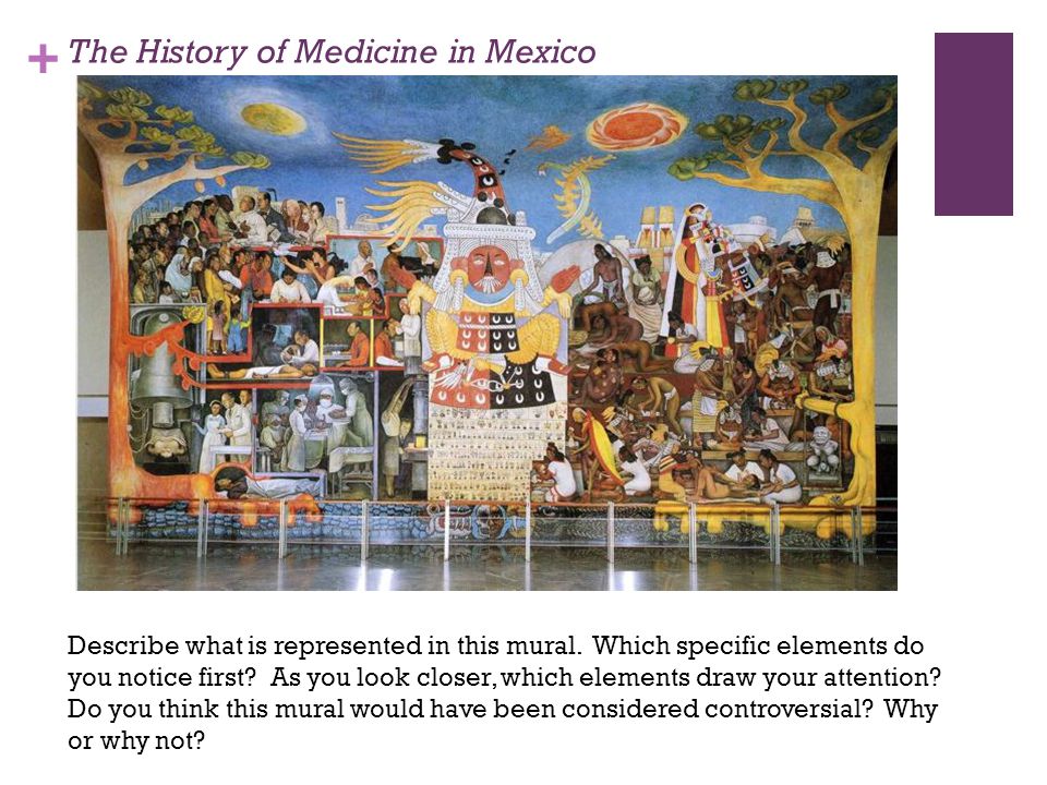 + The History of Medicine in Mexico Describe what is represented in this mural.