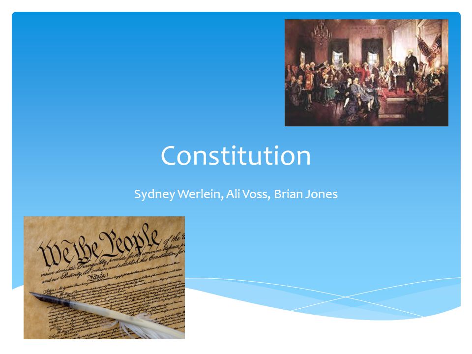 Constitution Sydney Werlein, Ali Voss, Brian Jones