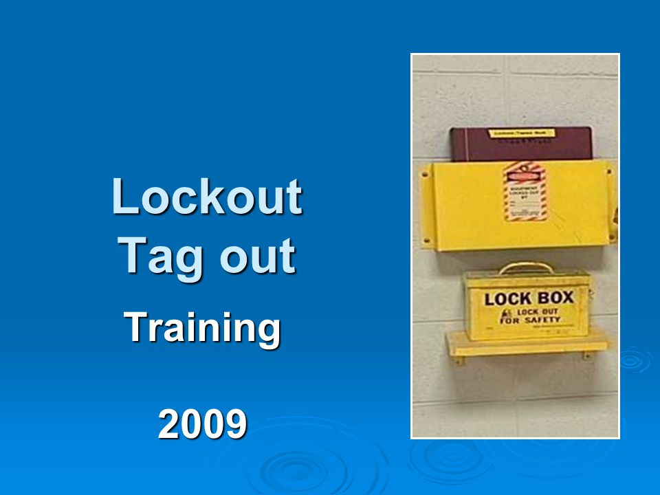 Lockout Tag out Training2009
