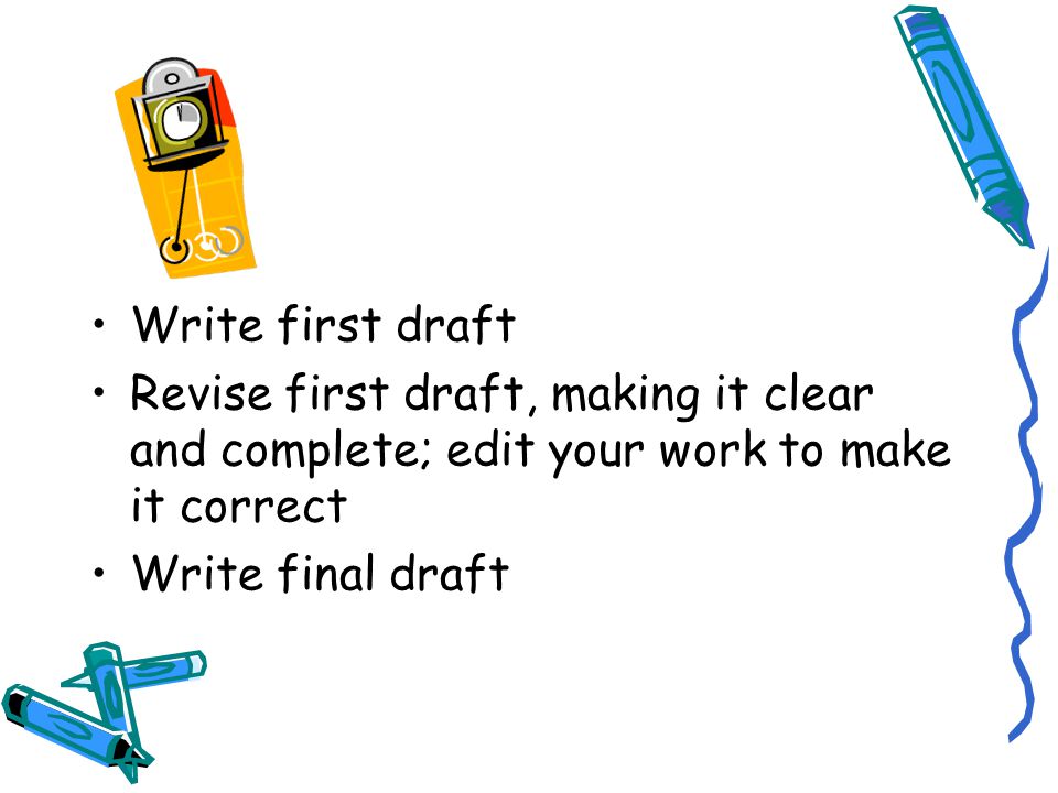 Using your time wisely Read both prompts carefully and complete short prewriting on both, e.g., identify key words, list ideas Choose prompt for which you have the most ideas and then complete full pre-write