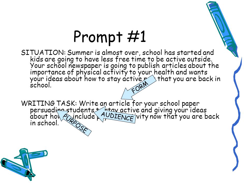 Let’s practice Writing to Persuade Read both prompts carefully