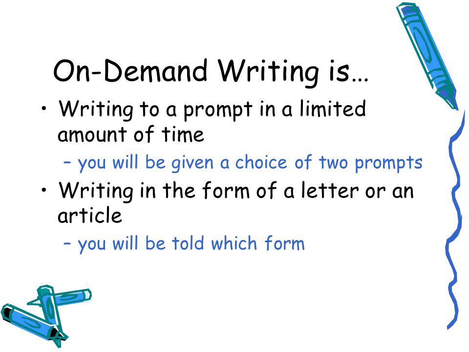 On-Demand Writing in 5 th grade What is it