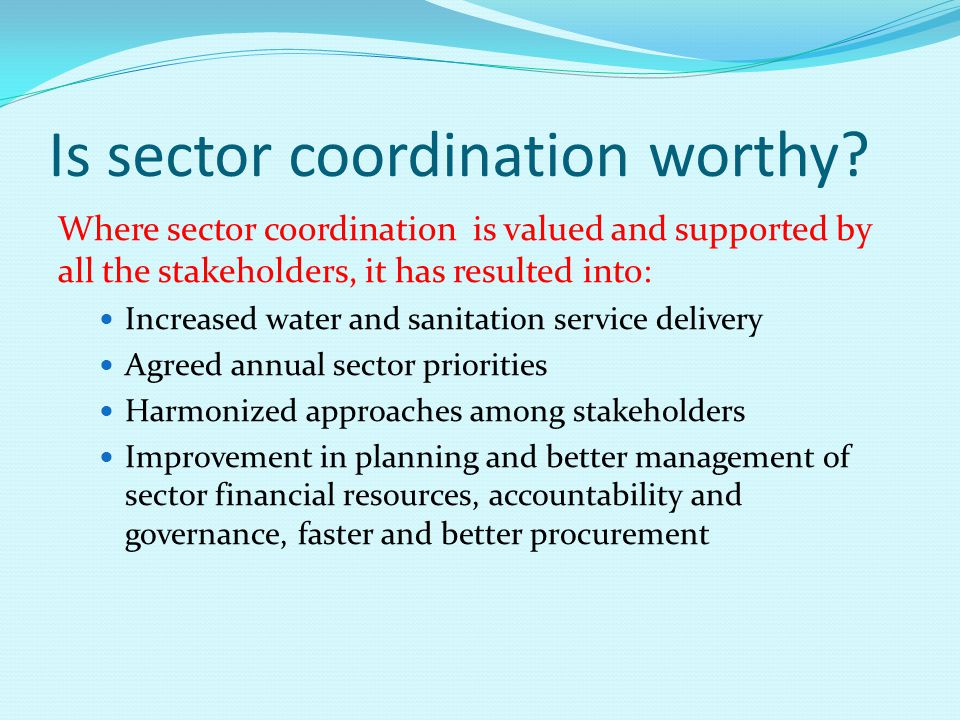Is sector coordination worthy.