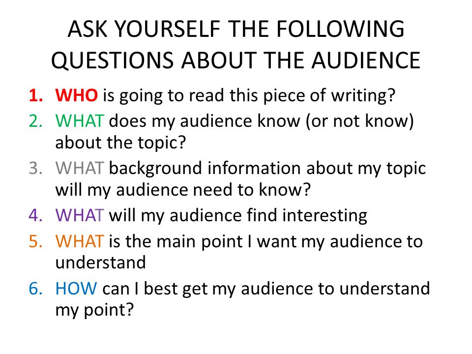 THE AUDIENCE DETERMINES: WHAT YOU WRITE: – WHAT YOUR AUDIENCE KNOW – THEIR INTERESTS, NEEDS AND EXPECTATIONS – WHAT DOES YOUR AUDIENCE NOT KNOW HOW YOU WRITE: – SHORT SENTENCES AND SIMPLE LANGUAGE, OR LONG AND SOPHISTICATED – CHARTS – PHOTOGRAPHS