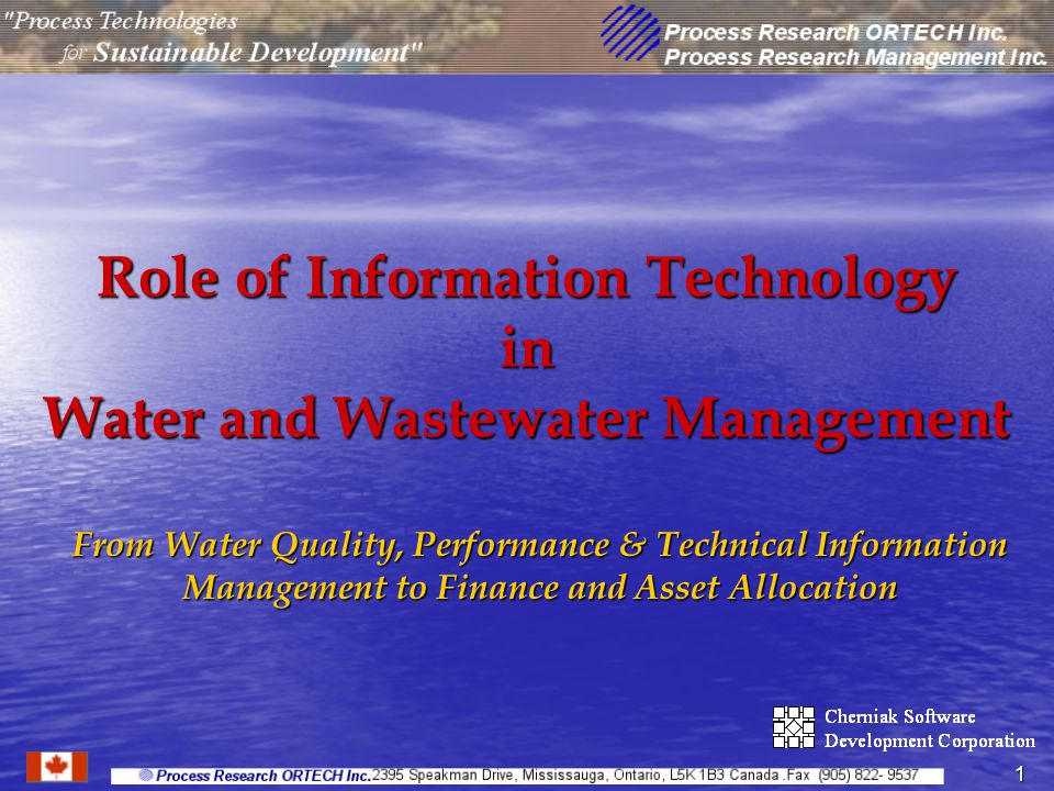 1 Role of Information Technology in Water and Wastewater Management From Water Quality, Performance & Technical Information Management to Finance and Asset Allocation