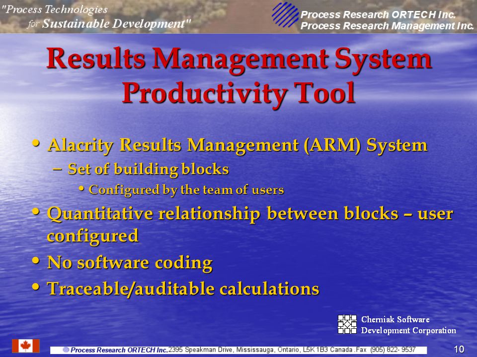10 Results Management System Productivity Tool Alacrity Results Management (ARM) System Alacrity Results Management (ARM) System – Set of building blocks Configured by the team of users Configured by the team of users Quantitative relationship between blocks – user configured Quantitative relationship between blocks – user configured No software coding No software coding Traceable/auditable calculations Traceable/auditable calculations