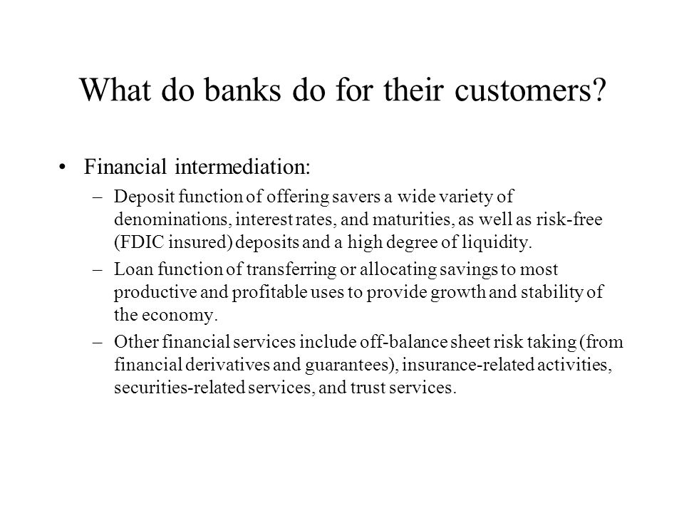 What do banks do for their customers.