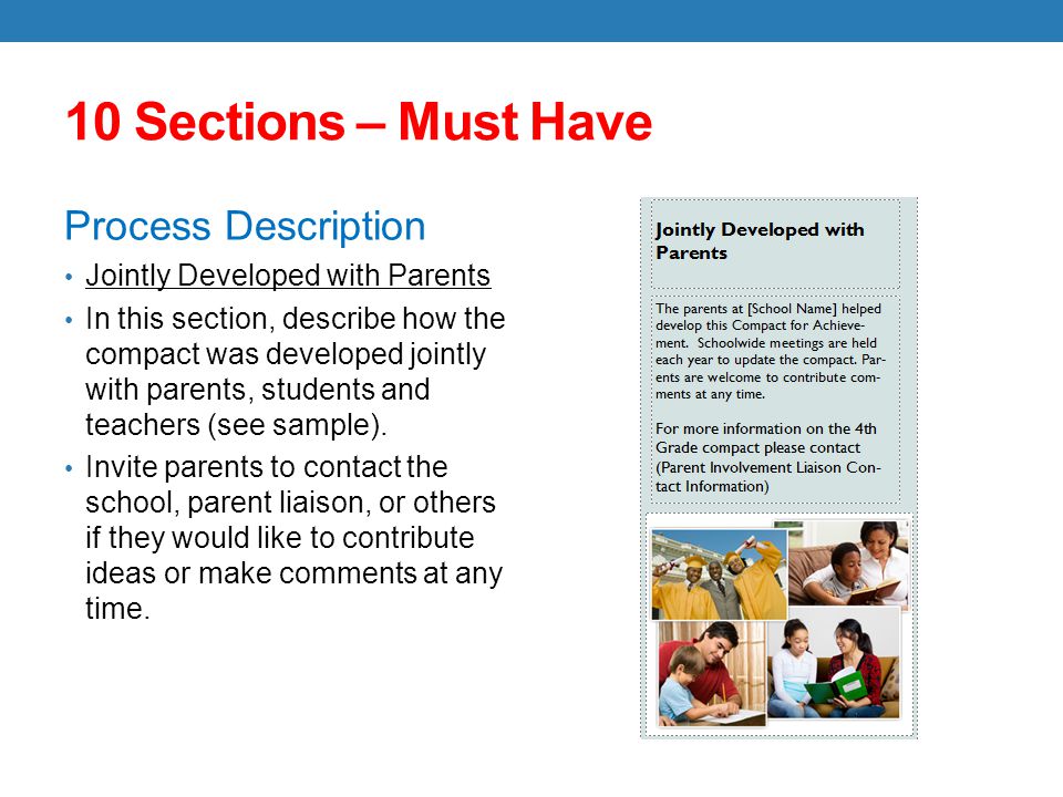 10 Sections – Must Have Process Description Jointly Developed with Parents In this section, describe how the compact was developed jointly with parents, students and teachers (see sample).
