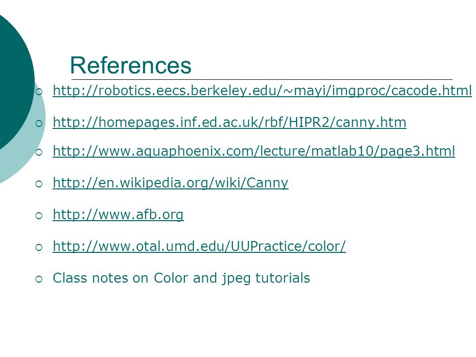 References                                Class notes on Color and jpeg tutorials