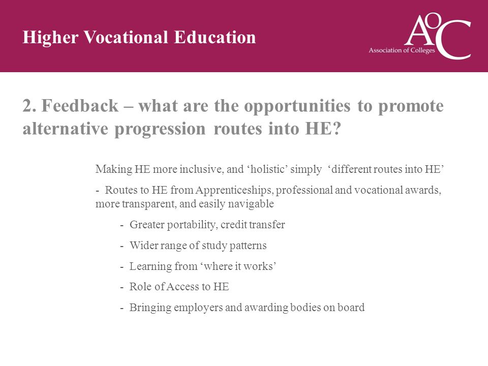 2. Feedback – what are the opportunities to promote alternative progression routes into HE.